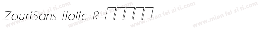 ZauriSans ltalic R字体转换